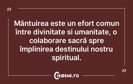 Mântuirea este un efort comun între di... Mântuirea este un efort comun între di...