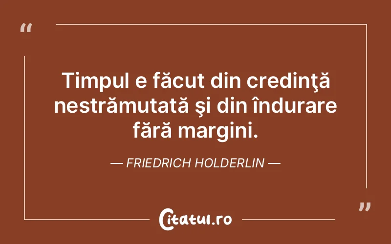 Citat Friedrich Holderlin - citate crestine