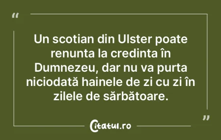 Un scoțian din Ulster poate renunța la... Un scoțian din Ulster poate renunța la...