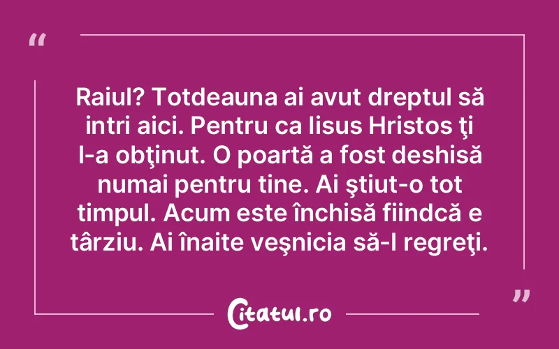 Citat Autor necunoscut - citate crestine