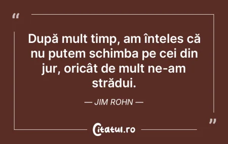 După mult timp, am înțeles că nu put... După mult timp, am înțeles că nu put...