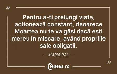 Pentru a-ți prelungi viața, acționeaz... Pentru a-ți prelungi viața, acționeaz...