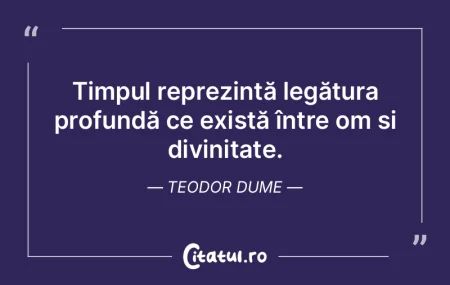 Timpul reprezintă legătura profundă c... Timpul reprezintă legătura profundă c...
