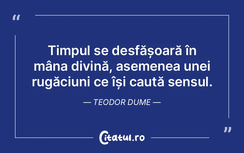 Citat Teodor Dume - citate crestine