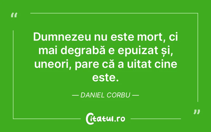 Citat Daniel Corbu - citate crestine