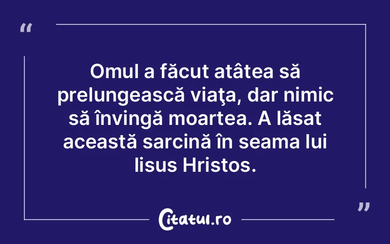 Citat Autor necunoscut - citate crestine