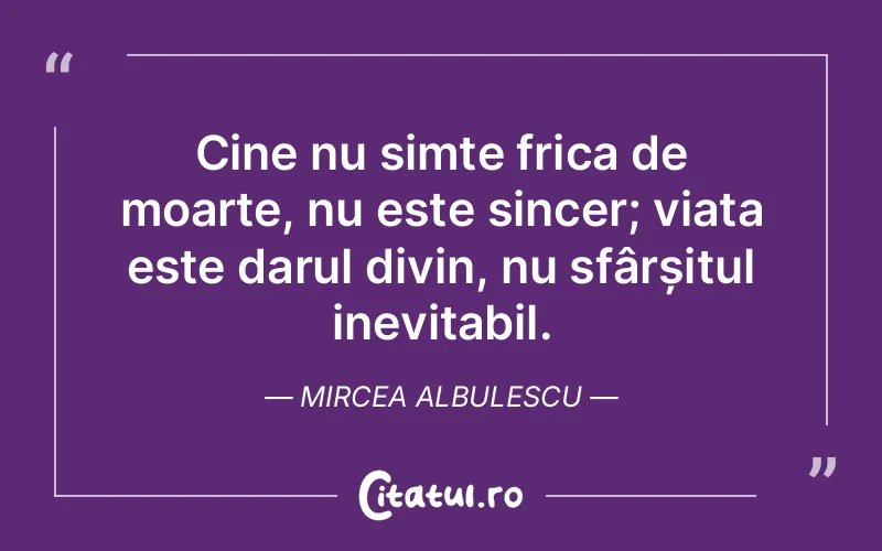 Citat Mircea Albulescu - citate crestine