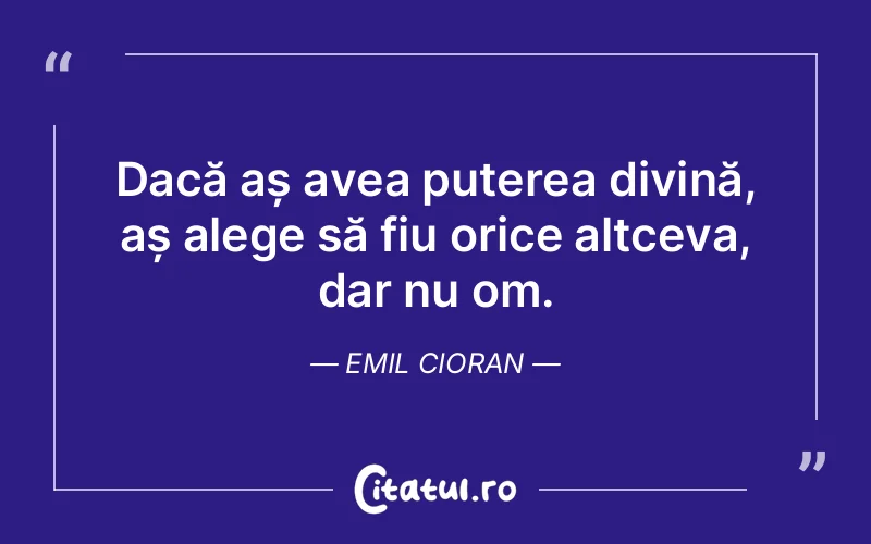 Citat Emil Cioran - citate crestine
