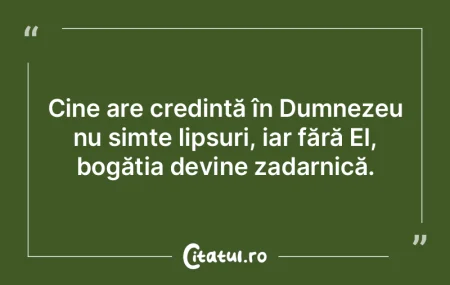 Cine are credință în Dumnezeu nu simt... Cine are credință în Dumnezeu nu simt...