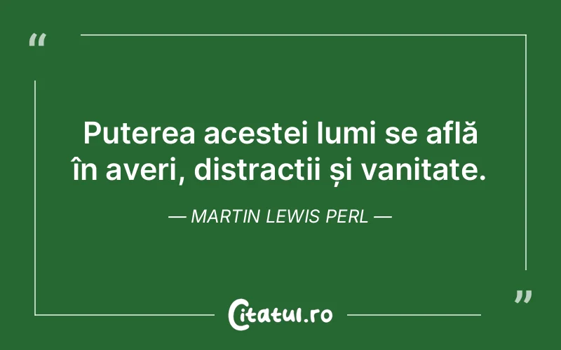 Citat Martin Lewis Perl - citate crestine
