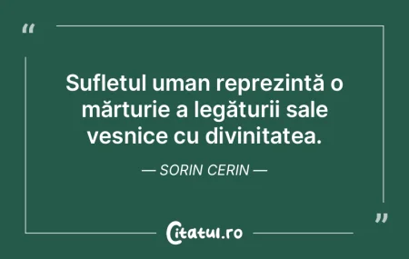 Sufletul uman reprezintă o mărturie a ... Sufletul uman reprezintă o mărturie a ...