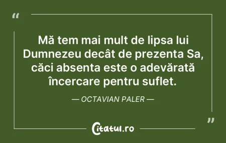Mă tem mai mult de lipsa lui Dumnezeu d... Mă tem mai mult de lipsa lui Dumnezeu d...