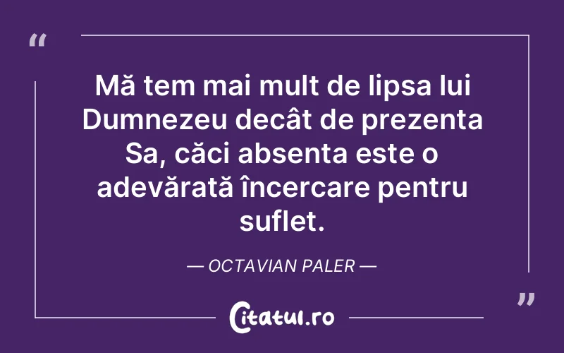 Citat Octavian Paler - citate crestine