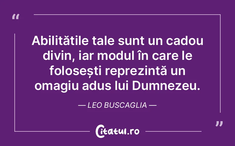 Citat Leo Buscaglia - citate crestine