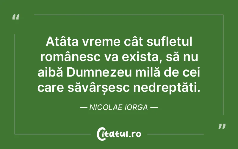 Citat Nicolae Iorga - citate crestine