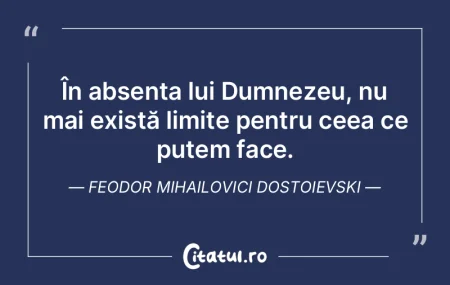 ÃŽn absenÈ›a lui Dumnezeu, nu mai existÄ... ÃŽn absenÈ›a lui Dumnezeu, nu mai existÄ...