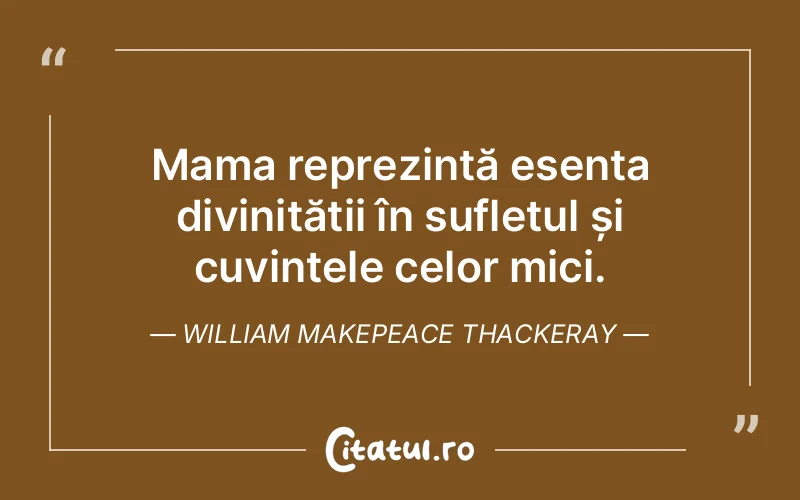Citat William Makepeace Thackeray - citate crestine