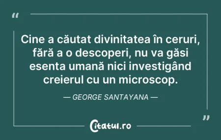 Cine a căutat divinitatea în ceruri, f... Cine a căutat divinitatea în ceruri, f...