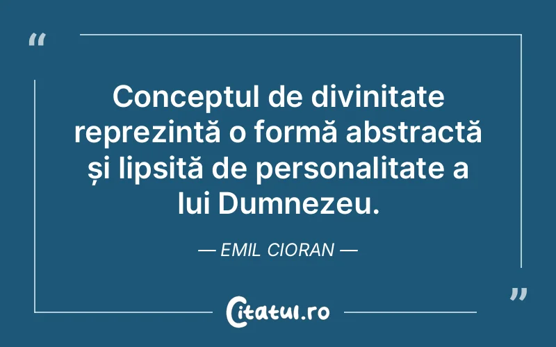 Citat Emil Cioran - citate crestine