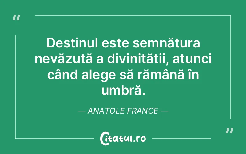 Citat Anatole France - citate crestine