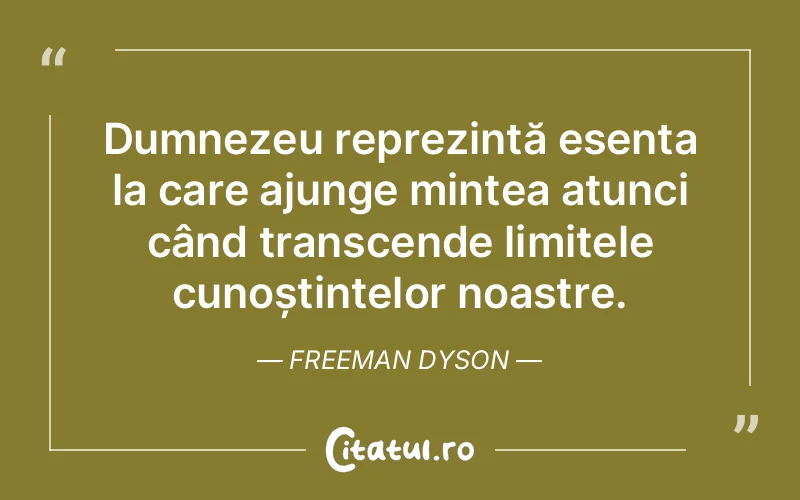Citat Freeman Dyson - citate crestine