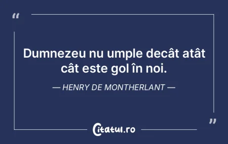 Dumnezeu nu umple decât atât cât este... Dumnezeu nu umple decât atât cât este...