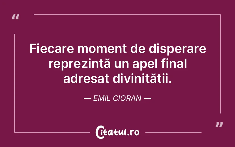 Citat Emil Cioran - citate crestine