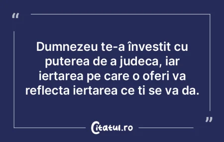 Dumnezeu te-a învestit cu puterea de a ... Dumnezeu te-a învestit cu puterea de a ...