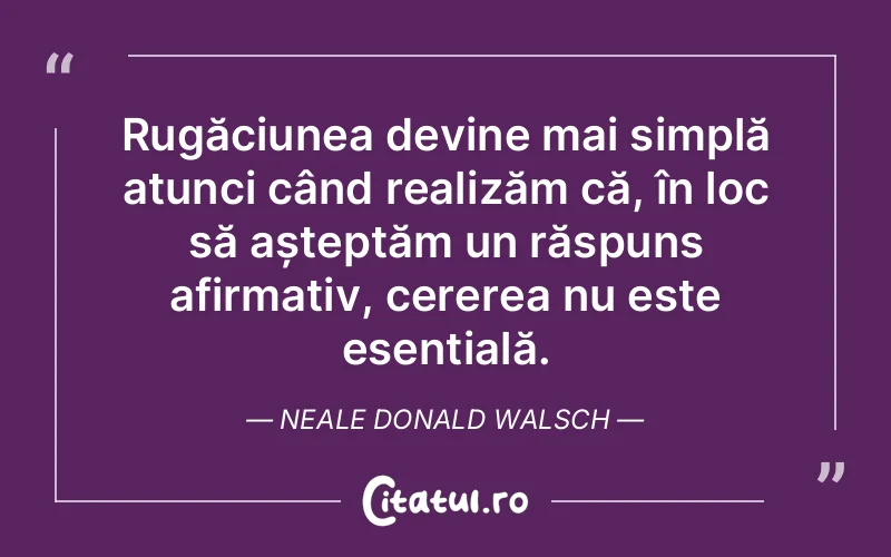 Citat Neale Donald Walsch - citate crestine