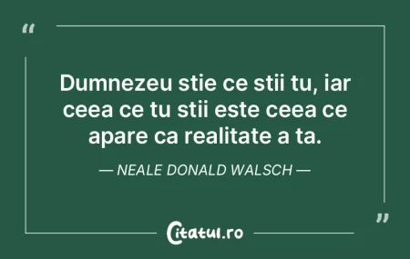 Dumnezeu știe ce știi tu, iar ceea ce ... Dumnezeu știe ce știi tu, iar ceea ce ...