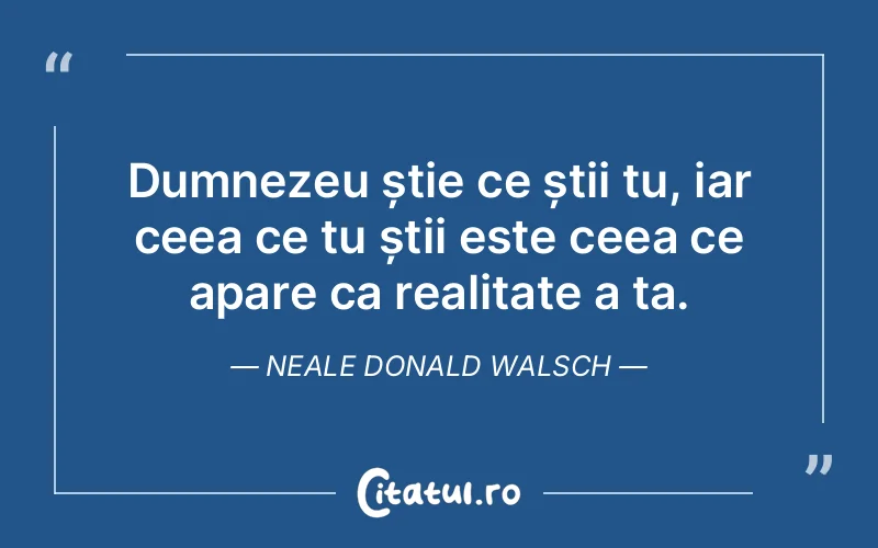 Citat Neale Donald Walsch - citate crestine