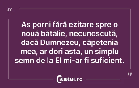 AÈ™ porni fără ezitare spre o nouă bÄ... AÈ™ porni fără ezitare spre o nouă bÄ...
