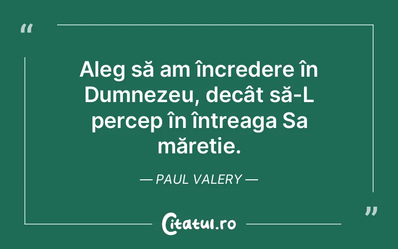 Citat Paul Valery - citate crestine