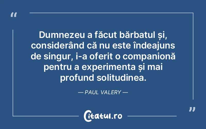 Citat Paul Valery - citate crestine