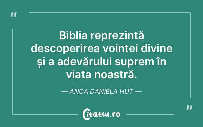 Citat Anca Daniela Hut - citate crestine