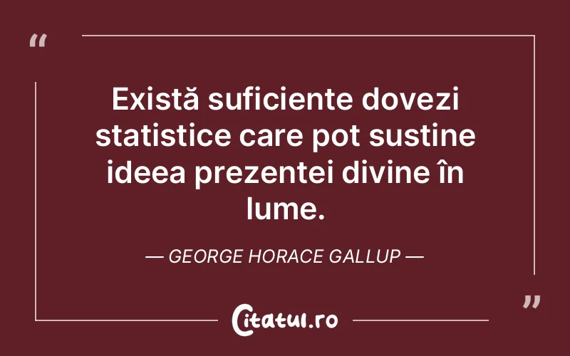 Citat George Horace Gallup - citate crestine