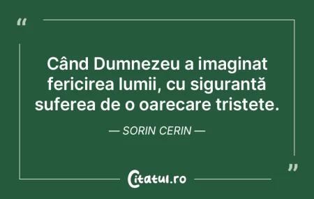 Când Dumnezeu a imaginat fericirea lumi... Când Dumnezeu a imaginat fericirea lumi...