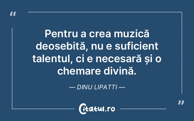 Citat Dinu Lipatti - citate crestine