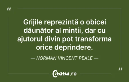 Grijile reprezintă o obicei dăunător ... Grijile reprezintă o obicei dăunător ...