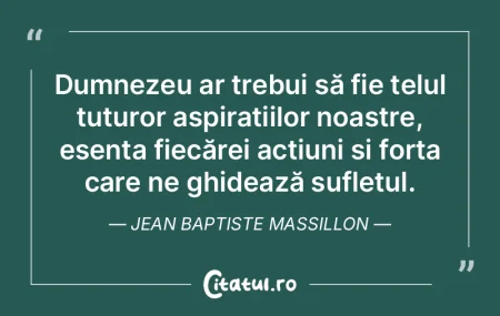 Dumnezeu ar trebui să fie țelul tuturo... Dumnezeu ar trebui să fie țelul tuturo...