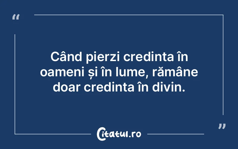 Citat Autor necunoscut - citate crestine