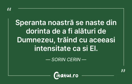 Speranța noastră se naște din dorinț... Speranța noastră se naște din dorinț...