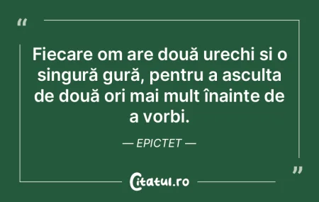 Fiecare om are două urechi și o singur...