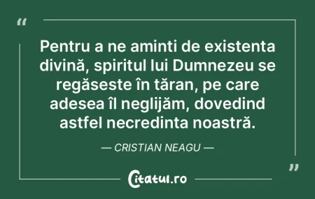Pentru a ne aminti de existența divină... Pentru a ne aminti de existența divină...