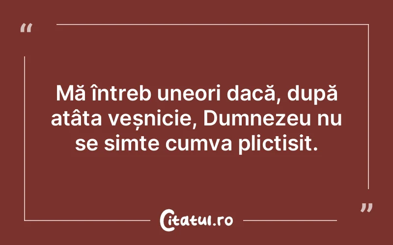 Citat Autor necunoscut - citate crestine