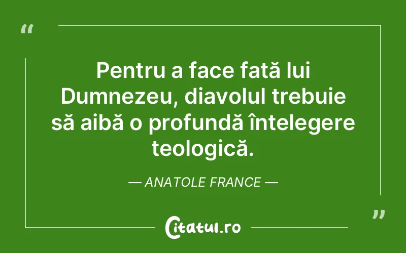 Citat Anatole France - citate crestine
