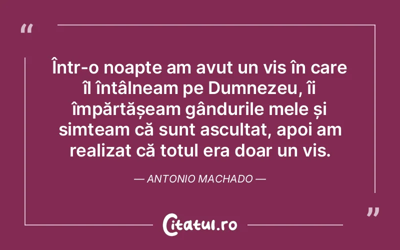 Citat Antonio Machado - citate crestine