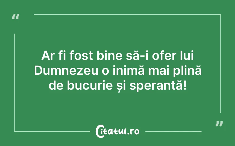 Citat Autor necunoscut - citate crestine