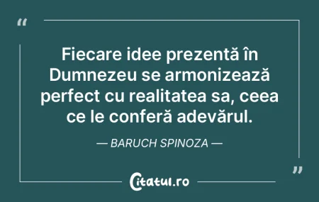 Fiecare idee prezentă în Dumnezeu se a...