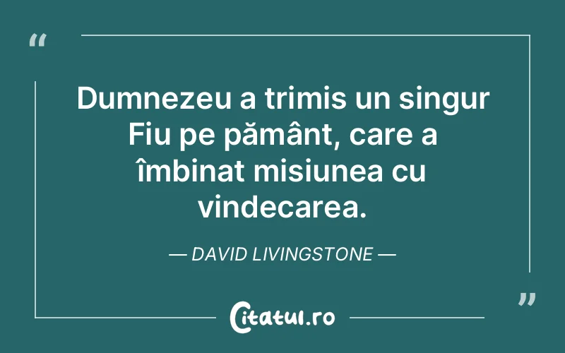 Citat David Livingstone - citate crestine